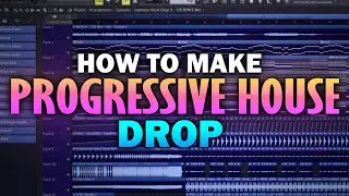 How To Make a 'Progressive House' DROP (Fl Studio)