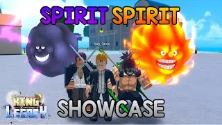 SPIRIT SPIRIT SHOWCASE | KING LEGACY