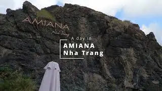 A day in Amiana Resorts, Nha Trang