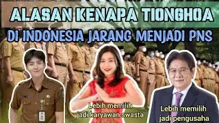 Alasan Kenapa Etnis Tionghoa Jarang Jadi PNS, No. 1 Bikin Kita Tercengang