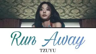 Run Away / TZUYU 【カナルビ/日本語訳/歌詞】