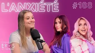 Sexe Oral #188 - L'anxiété et les relations avec Claudie Mercier