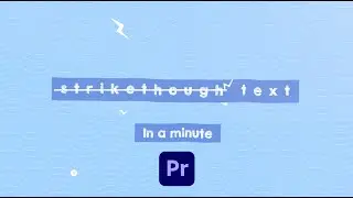 How to do strikethrough text in Adobe Premiere Pro