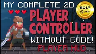 Build A Player Controller Without Code # 13 - Player HUD - Bolt Visual Scripting + Unity
