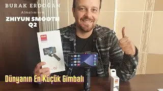DÜNYANIN  EN  KÜÇÜK GİMBALI. ZHiYUN SMOOTH Q2. KUTU AÇILIMI. ALMALIMIYIM?