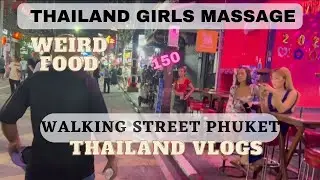 Hot Thai girls walking street | Thai girls massage | Phuket | EP 12