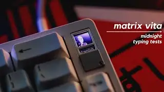 Matrix Vita - Midnight Typing Tests EP.01