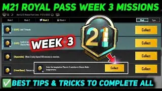 M21 WEEK 3 MISSION 🔥 PUBG WEEK 3 MISSION EXPLAIN 🔥 M21 ROYAL PASS WEEK 3 MISSION 🔥 C4S11 RP MISSION
