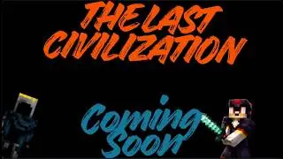 The Last Civilization - Official Trailer