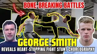 George Smith Talks about Behind the Scenes of Heart-Stopping Fight Stunt Choreography!