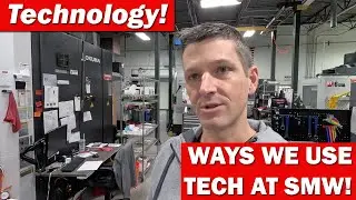 How We Use Technology in our Machine Shop!