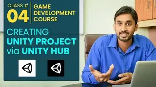 Game Development Course Class# 4: How to Create a New Project Through Unity Hub