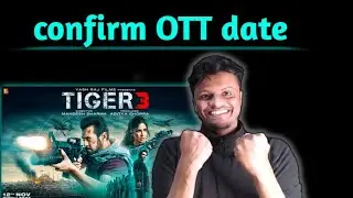 tiger 3 OTT Release date confirmed। tiger 3 OTT update।