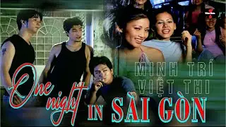 VAN SON 😊  MV* One Night in Sài Gòn | Minh Trí - Việt Thi