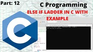 C programming Tutorial | ELSE IF LADDER IN C WITH EXAMPLE