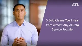 5 Bold Claims You'll Hear from Almost Any AI Data Service Provider