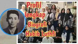 Complete profile and biography of Habib Lutfi bin Yahya Pekalongan
