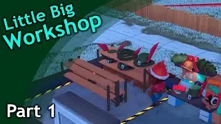 Little Big Workshop / part 1