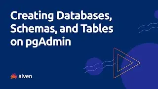Creating Databases, Schemas, and Tables on pgAdmin