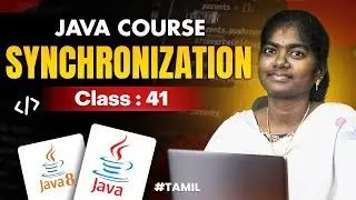 Java Programming 2025 | Ep 41 | Synchronization in Java With sample program | in தமிழ்