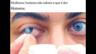 MULHERES: Homens não sabem o que é dor. HOMENS: 💔💔💔