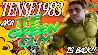 TENSE1983 aka The GREEN Guy is BACK !