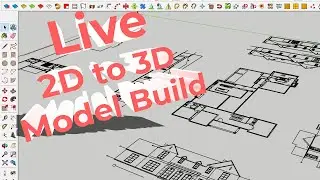 Autocad to SketchUp 2021 | 3D  Model Live Build - Part 1