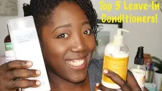 Top 5 Leave-In Conditioners!