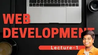 Web Development course | Lecture-1