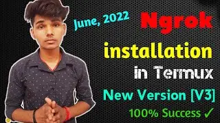 How to install ngrok in Termux in 2022 V3 | New Version 3 | Ngrok Errors Solved 2022