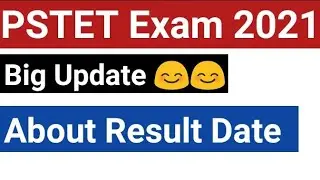 PSTET Exam 2021 Result Update//PSTET Exam 2021 Result Date//PSTET Exam Result