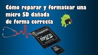 Cómo reparar y formatear una micro SD dañada de forma correcta (Español)