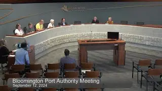 September 12, 2024 Bloomington Port Authority Meeting