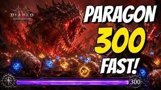 Fastest Paragon 300 XP Farm - Diablo 4 Lord of Hatred