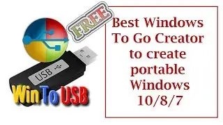WinToUSB  || Creating a portable Windows to run from any Removable Device