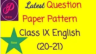Latest question paper pattern for class IX English | revised question paper  class IX Engish 2021