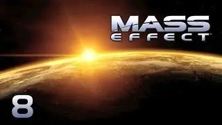 Прохождение Mass Effect - #8 [Доктор Мишель]