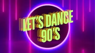 Lets Dance 90s  Castles in the Sky
