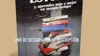 Cómo estudiar y aprender más y mejor en menos tiempo pdf