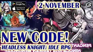 NEW CODE Headless Knight: Idle RPG GIftcode & How to Redeem 2 November - Mobile Game (Android/IOS)