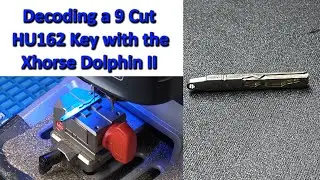 (601) How to Decode a 9 Cut HU162 Key with the Xhorse Dolphin
