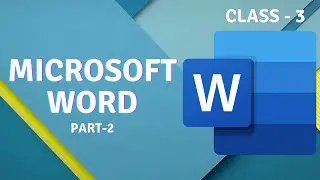Class 3 | MICROSOFT WORD | Chapter 3 | Part -2 | ICSE Syllabus