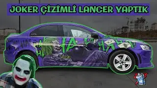 MİTSUBİSHİ LANCER'I JOKER'E ÇEVİRDİK!