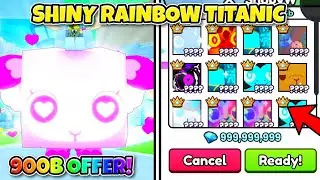 INSANE OFFERS for *Shiny Rainbow* Titanic Love Lamb in Pet Simulator 99!