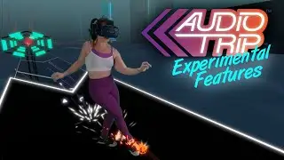 Audio Trip - *Experimental Features* (Foot tracking & Turning in VR!)