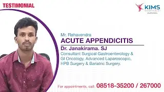 Patient Testimonial: Acute Appendicitis with perforation | Dr. Janakirama| KIMS Hospitals, Kurnool