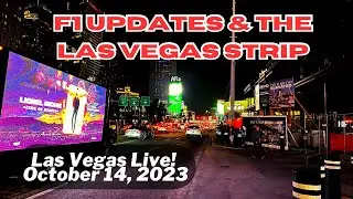 Part 2-F1 MESS UPDATES & LAS VEGAS STRIP LIVE WALK October 14, 2023
