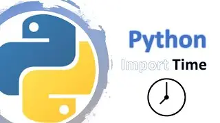 Python Programming - Import Time Function in Python