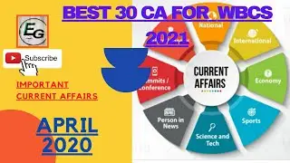 Current Affairs for wbcs 2021 |April 2020 current affairs | WBCS Prelims 2021 | Monthly CA For WBCS