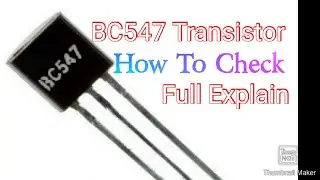 BC547 Transistor,How to work bc547 transistor in hindi.Detail of Bc547,How to check ,NPN transistor